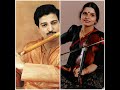 Jugalbandi  by Rupak Kulkarni (Flute) and Kala Ramnath (Violin) – Shuddh Kalyan