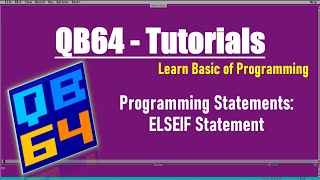 Statement in QB64 ELSE IF Programming Tutorials with Examples