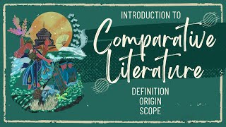 MEG-15 Comparative Literature Origin, Definition, Scope