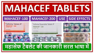 MAHACEF TABLETS, BASIC USE, DAILY DOSE, SIDE EFFECTS, WARNING, महासेफ टैबलेट की जानकारी सरल भाषा में