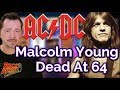 Guitarist Malcolm Young of AC/DC Dead at 64