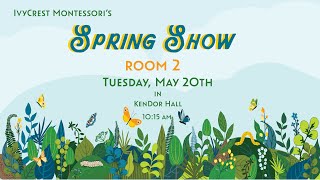 Room 2 Spring Show 2025