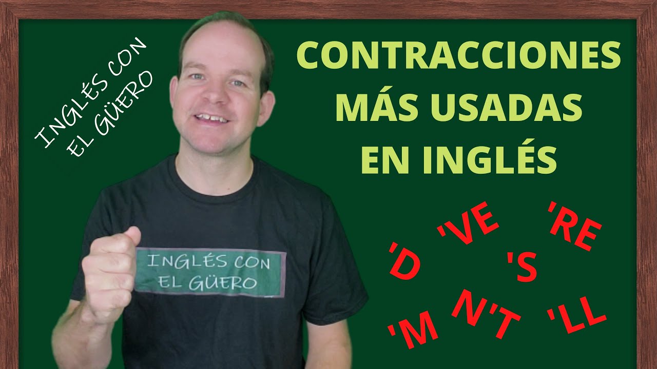 CONTRACCIONES EN INGLÉS: Las Contracciones Más Usadas - YouTube