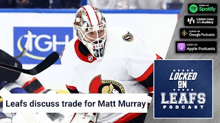 Toronto Maple Leafs discussing a Matt Murray trade, 2022 NHL Draft overview