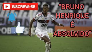 Novas Notícias do Flamengo 17/12/20 - Bruno Henrique é absolvido no STJD.