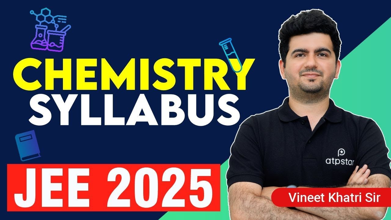 Complete Analysis Of JEE Syllabus | Chemistry | JEE 2025 | Guidance By ...