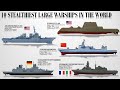 10 Stealthiest Large Warships In The World Today