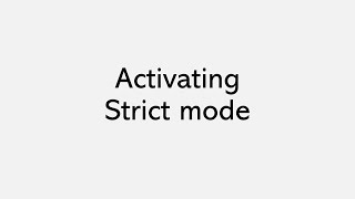 Activating Strict Mode