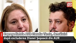 Copreședintele AUR Claudiu Târziu, dezvăluiri după excluderea Dianei Șoșoacă din AUR...