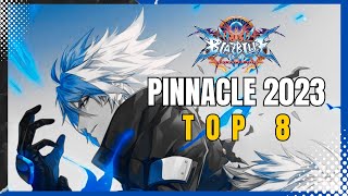 BlazBlue Central Fiction | Top 8 | Pinnacle 2023