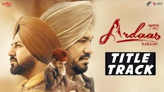 Ardaas Karaan - Title Track // Sunidhi Chauhan // Gippy Garewal // New Punjabi Song 2019