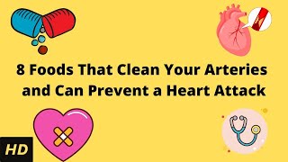 8 Foods That Clean Your Arteries and Can Prevent a Heart Attack