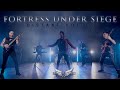 FORTRESS UNDER SIEGE - 