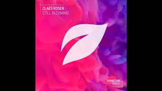 Claes Rosen - Still Blooming (Original Mix)