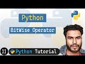 11 - BitWise Operator in Python | Python Tutorial