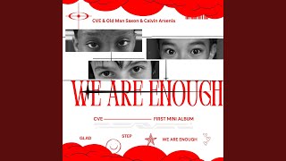 We Are Enough (feat. Calvin Arsenia)