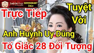 🔴 Trực Tiếp Ceo Nguyễn Phương Hằng Livestream Với Anh Huỳnh Uy Dũng Chia Sẻ Tố Giác ? Luật Sư Vlogs