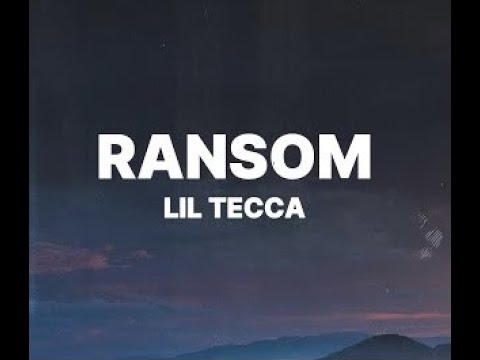 Lil Tecca - Ransom (Lyrics) - YouTube