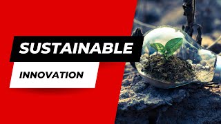 Sustainable innovation technologies FUTURE ENERGY