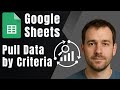 Google Sheets: How to Pull Data from Another Sheet Based on Criteria (2025 Tutorial)