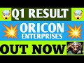 Oricon Enterprises Q1 Results 2025 | Oricon Enterprises Results Today | Oricon share news today |