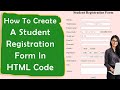 How To Create A Student Registration Form In HTML Code