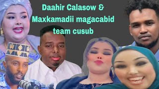 Daahir Calasow 2025 \u0026 Maxkamadii iyo team cusub uu magacabay.