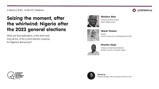 Seizing the moment, after the whirlwind: Nigeria after the 2023 general elections