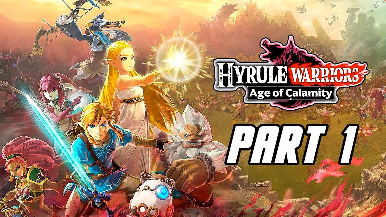 Hyrule Warriors: Age Of Calamity - Gameplay Walkthrough Part 1 (No ...