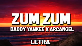 Daddy Yankee - Zum Zum (Letra/Lyrics) ft. Arcangel & Rkm & Ken-Y