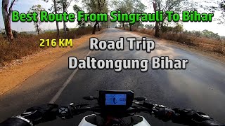 Singrauli to Daltonganj 4k