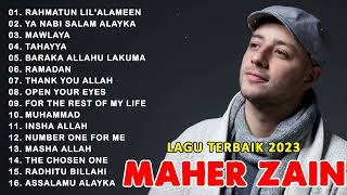 Maher Zain Full Album Maher Zain Lagu Terbaik 2023 Terbaru - Rahmatun Lil'Alameen