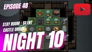 Night 10 | Stay Room : Silent Castle Origin