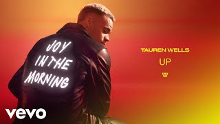 Tauren Wells - Up (Official Audio)