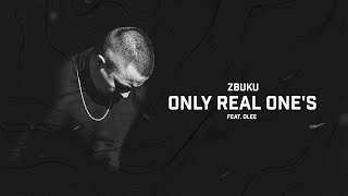 ZBUKU ft. Olee - Only Real One's