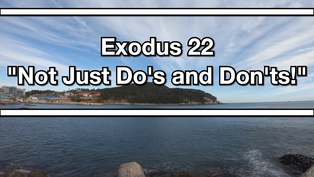Exodus 22 Youtube