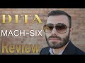 DITA MACH  SIX Review