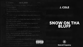 J. Cole - Snow On Tha Bluff (432Hz)