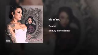 8. Me N You - Davina