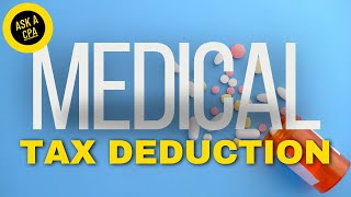 Can You Deduct Medical Expenses on Your Taxes? Ask a CPA!