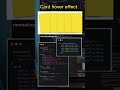 Card hover effect #css #coding #programming #codinglife #developer #html #hover