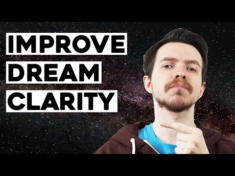 How to Improve Dream Clarity How to Improve Dream Clarity