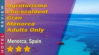 Agroturismo Llucasaldent Gran Menorca Adults Only hotel review | Hotels in Menorca | Spain Hotels