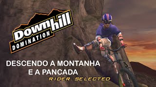 DOWNHILL DOMINATION - Bikes e pancadaria