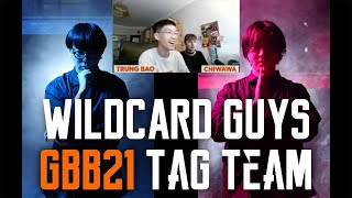 TRUNG BAO + CHIWAWA  react to WILDCARD GUYS (SO-SO \u0026 KAJI)|GBB 2021: World League Tag Team Wildcard