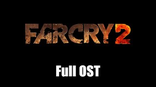 Far Cry 2 (2008) - Full Official Soundtrack