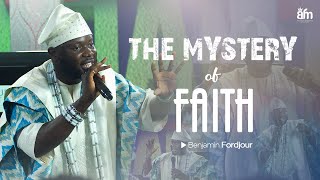 The Mystery Of Faith by Prophet Benjamin Fordjour at Conquerors Chapel Int  Spintex