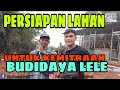 CARA PERSIAPAN LAHAN PEMBUATAN KOLAM BUDIDAYA LELE