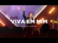 CAMILA CAMPOS LIVE | VIVA EM MIM (Clipe Oficial)