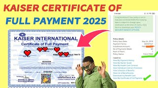 KAISER CERTIFICATE OF FULL PAYMENT | HEALTHCARE PLAN FULLY PAID | HOW TO GET KAISER CFP | BabyDrewTV